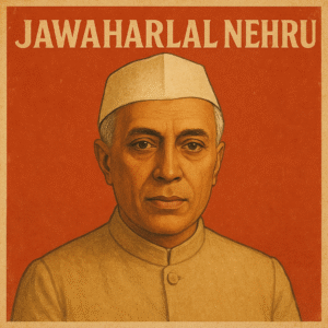 Jawaharlal Nehru: The Architect of Modern India