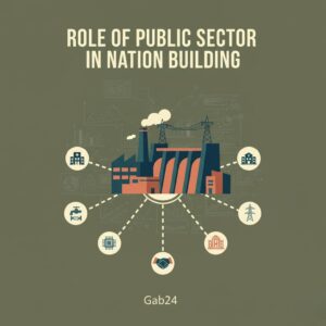 Role of Public Sector in Nation Building