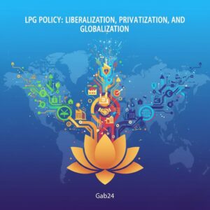 LPG Policy: Liberalization, Privatization, and Globalization